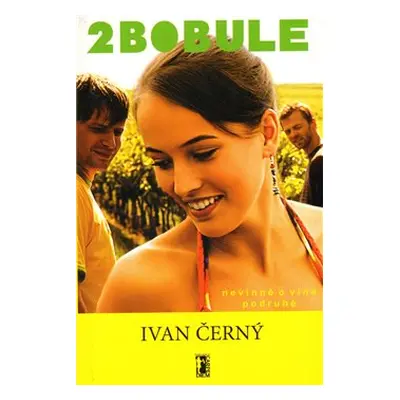 2Bobule - Ivan R. Černý