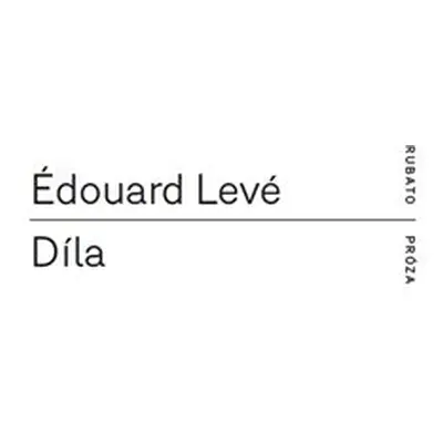 Díla - Édouard Levé