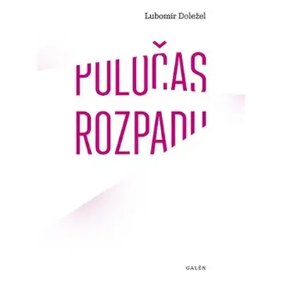 Poločas rozpadu - Lubomír Doležel