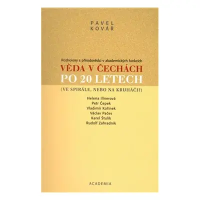 Věda v Čechách po 20 letech - Pavel Kovář