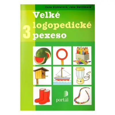 Velké logopedické pexeso 3 - Iva Havlíčková, Ilona Eichlerová