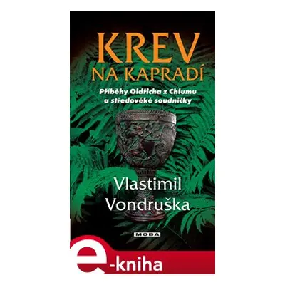 Krev na kapradí - Vlastimil Vondruška