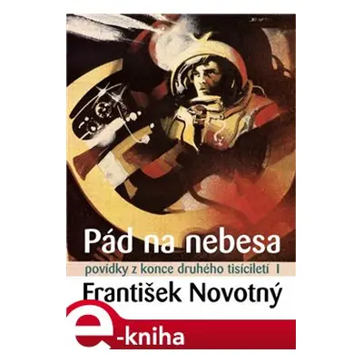 Pád na nebesa - František Novotný