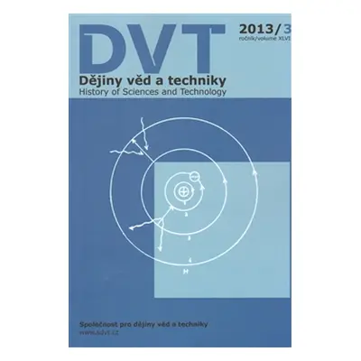 Dějiny věd a techniky 3/2013