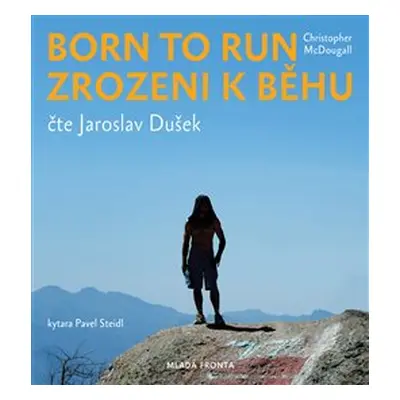 Born to Run - Zrozeni k běhu - Christopher McDougall