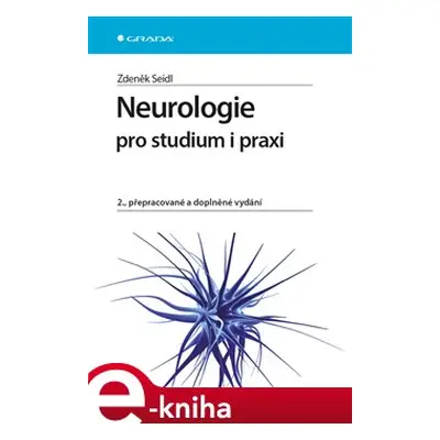 Neurologie pro studium i praxi - Zdeněk Seidl