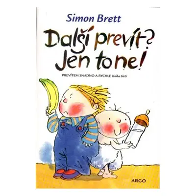 Další prevít? Jen to ne! - Simon Brett