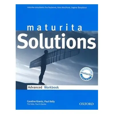 Maturita Solutions Advanced Workbook - Tim Falla, Paul Kelly, Paul Davies, Caroline Krantz