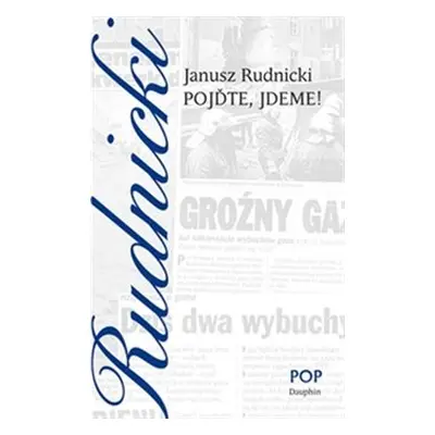 Pojďte, jdeme! - Janusz Rudnicki