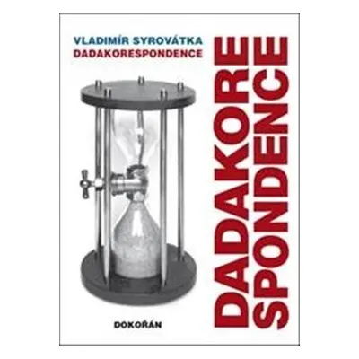 Dadakorespondence - Vladimír Syrovátka