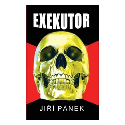 Exekutor - Jiří Pánek