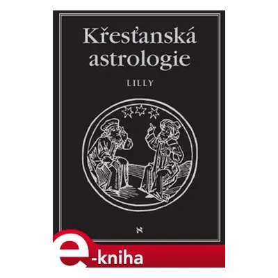 Křesťanská astrologie - William Lilly