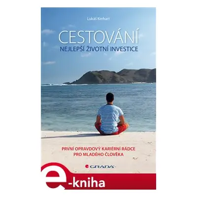 Cestování – nejlepší životní investice - Lukáš Kerhart