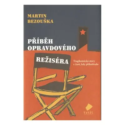 Příběh opravdového režiséra - Martin Bezouška