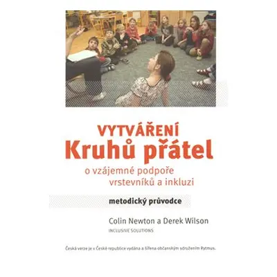 Vytváření kruhů přátel - Colin Newton, Darek Wilson