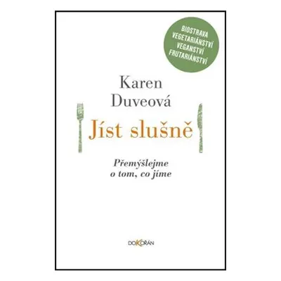 Jíst slušně - Karen Duveová