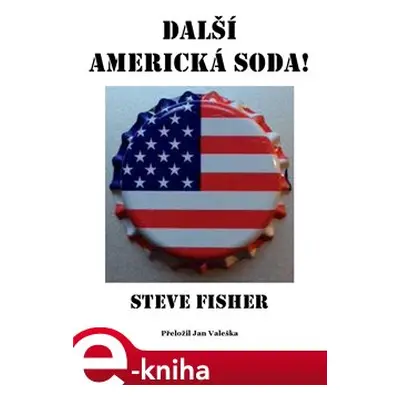 Další americká soda! - Steve Fisher