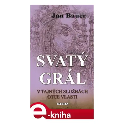 Svatý grál - Jan Bauer