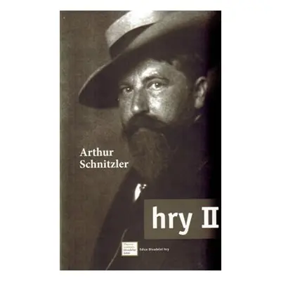 Hry II. - Arthur Schnitzler