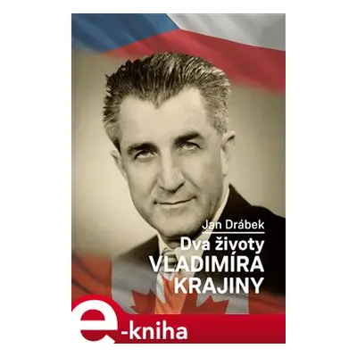 Dva životy Vladimíra Krajiny - Jan Drábek