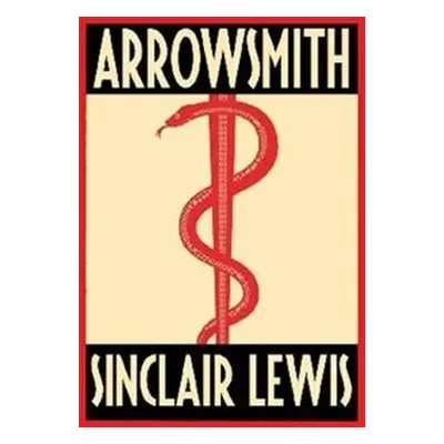 Arrowsmith - Sinclair Lewis