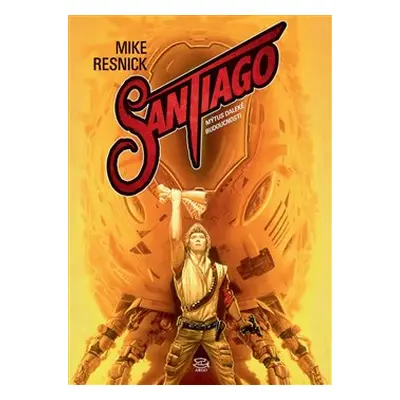 Santiago - Mike Resnick