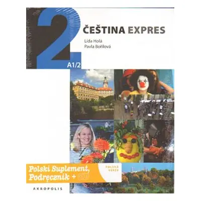 Čeština expres 2 (A1/2) - polsky + CD - Lída Holá, Pavla Bořilová