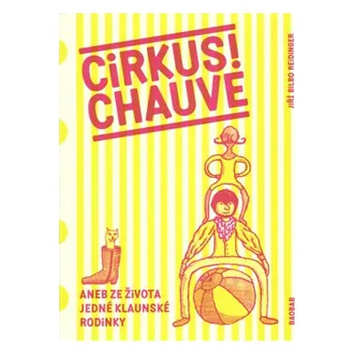 Cirkus! Chauve - Jiří Bilbo Reidinger