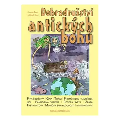 Dobrodružství antických bohů - Pavel Kuncl, Roman Forst