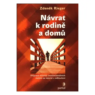 Návrat k rodině a domů - Zdeněk Rieger