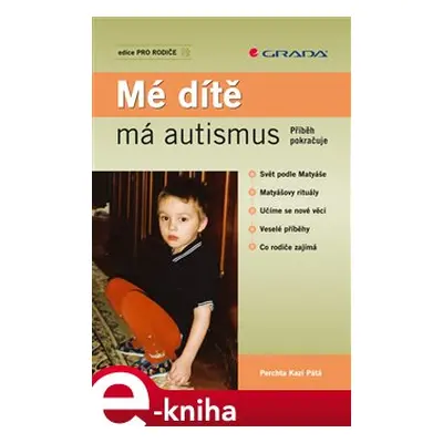 Mé dítě má autismus - Kazi Perchta Pátá