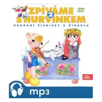 Zpíváme s Hurvínkem 2. - Helena Štáchová