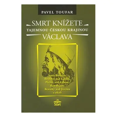 Smrt knížete Václava - Pavel Toufar