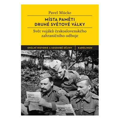 Místa paměti druhé světové války - Pavel Mücke