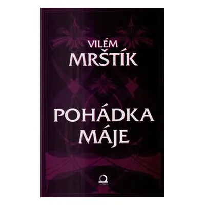 Pohádka Máje - Vilém Mrštík