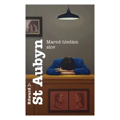 Marně hledám slov - Edward St Aubyn