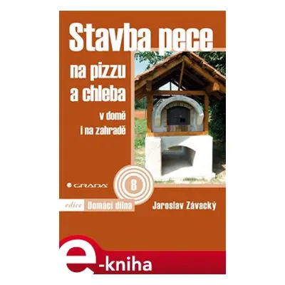 Stavba pece na pizzu a chleba - Jaroslav Závacký