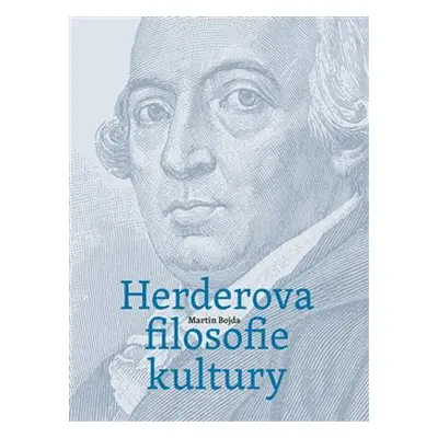 Herderova filosofie kultury - Martin Bojda