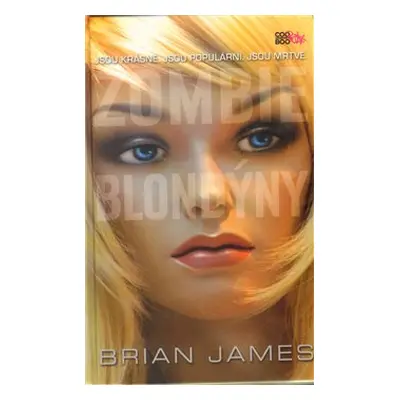 Zombie blondýny - Brian James