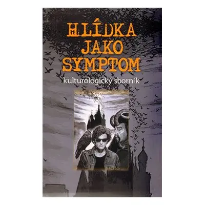 Hlídka jako symptom