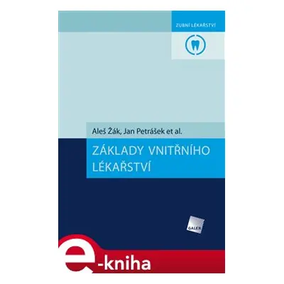 Základy vnitřního lékařství - Aleš Žák, Jan Petrášek