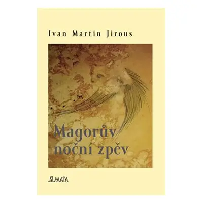 Magorův noční zpěv - Ivan Martin Jirous