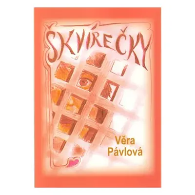 Škvírečky - Věra Pávlová