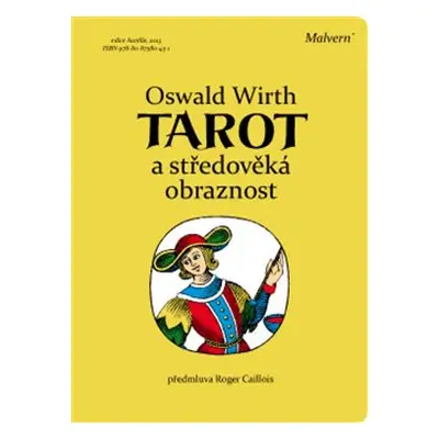 Tarot a středověká obraznost - Oswald Wirth