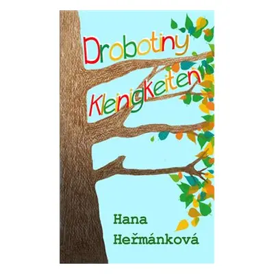 Drobotiny / Kleinigkeiten - Hana Heřmánková