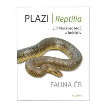 Plazi - Fauna ČR - Jiří Moravec, kolektiv