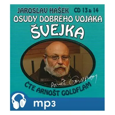 Osudy dobrého vojáka Švejka 13 & 14, mp3 - Jaroslav Hašek