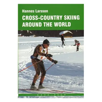 Cross-country skiing around the World - Larsson Hannes