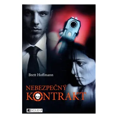 Nebezpečný kontrakt - Brett Hoffmann