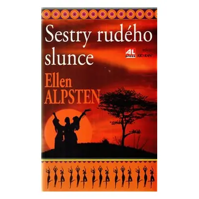 Sestry rudého slunce - Ellen Alpstein